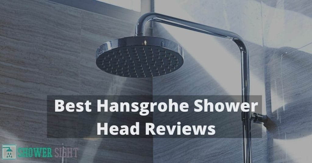 Best Hansgrohe Shower Head Reviews