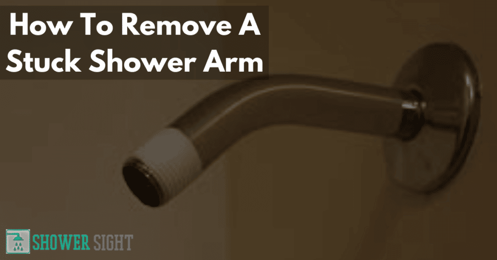 How To Remove A Stuck Shower Arm In 6 Easy Steps Shower Sight