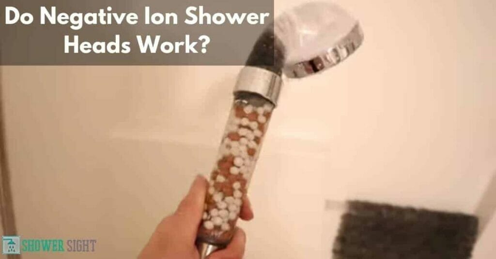 Do Negative Ion Shower Heads Work