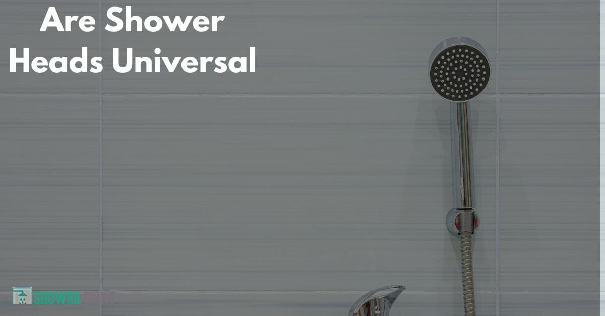 Are Shower Heads Universal? [How To Measure The Fit] Shower Sight