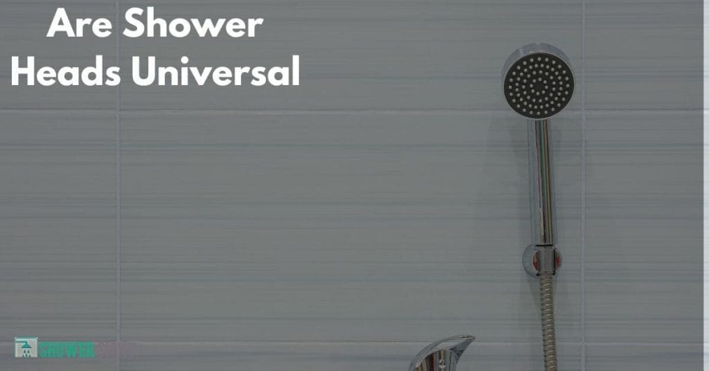 Are Shower Heads Universal