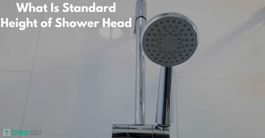 What Is The Standard Shower Head Height