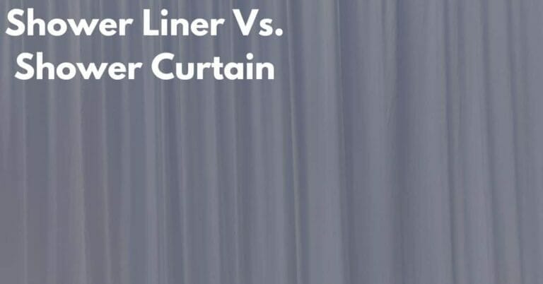 Shower Liner Vs Shower Curtain